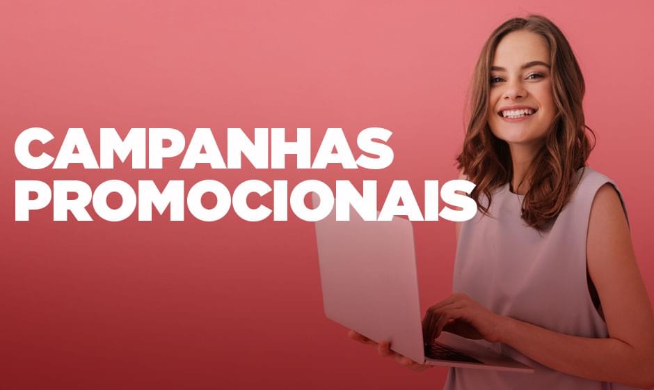 Campanhas Promocionais